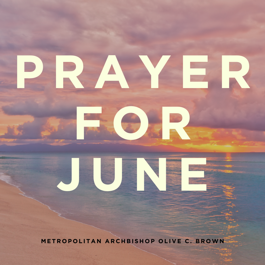This is our Prayer for the month of June!